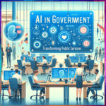 Governments Accelerate Ethical AI Adoption for Enhanced Security and Citizen Trust
