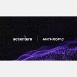 Accenture Launches Anthropic Business Group with 30,000 Trained Engineers to Scale AI Adoption