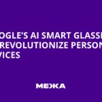 Google Reveals AI-Powered Smart Glasses to Transform Everyday Device Interaction