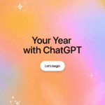 OpenAI Launches “Your Year with ChatGPT” Feature for Personalized Annual Reviews