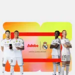 Real Madrid Expands Partnership with Adobe to Personalize Content for 650 Million Fans