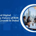 AI-Driven Agencies Transform B2B Lead Generation in Dubai, Boosting Conversions by 30%