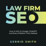 Gerrid Smith Launches “Law Firm SEO” to Help Attorneys Navigate Google and AI Search