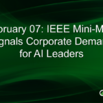 IEEE Mini-MBA Launches to Meet Corporate Demand for AI Leadership and ROI Targets
