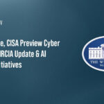 White House Unveils New Cyber Strategy Focused on AI Security and Incident Reporting Changes