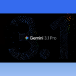 Google Launches Gemini 3.1 Pro for Complex Problem-Solving, Doubles Reasoning Performance
