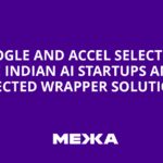 Google and Accel Select Five Indian AI Startups, Rejecting 70% of Wrapper Solutions