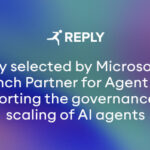 Reply Named Launch Partner for Microsoft Agent 365, Enhancing AI Governance and Scalability