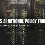 Trump’s AI Policy Framework Would Limit State Regulation Amid Growing Local Moratoriums